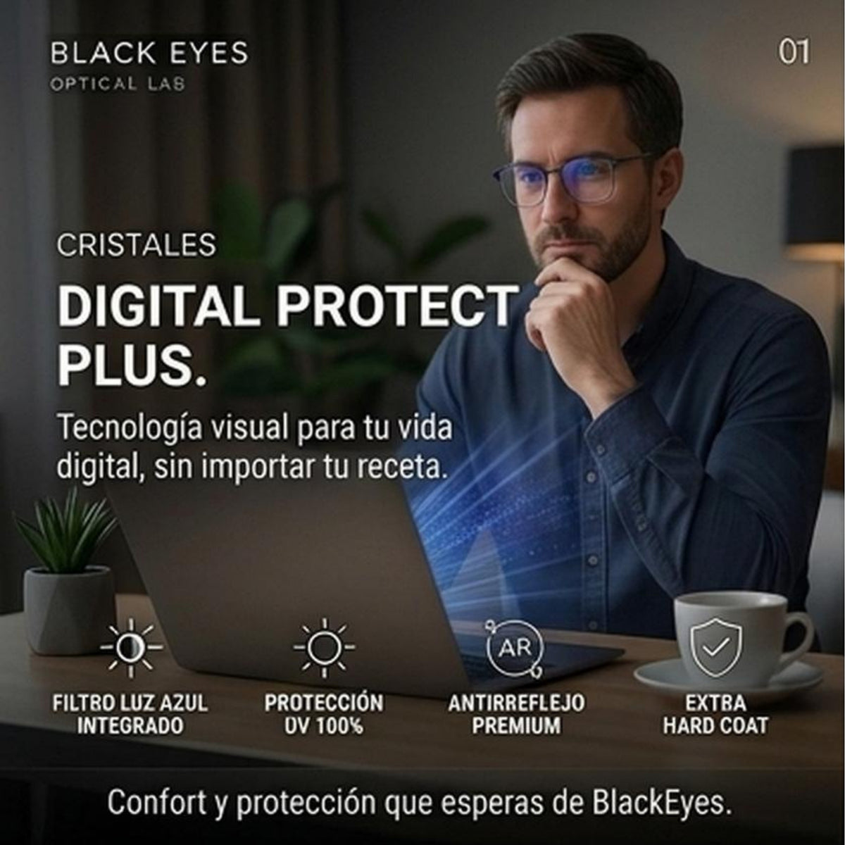 Digital Protect Plus | Tecnología visual diseñada para tu vida digital, sin importar tu receta óptica.