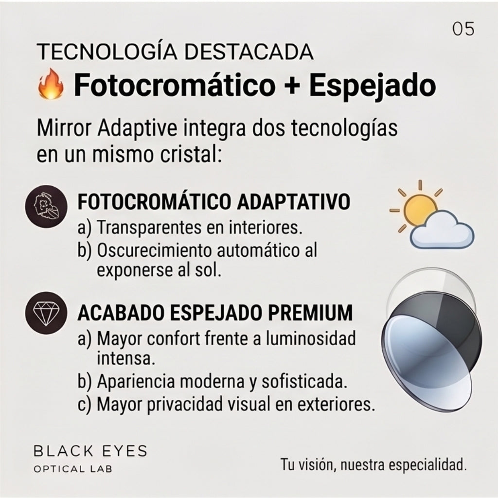 Mirror Adaptive | Fotocromático + Espejado. Dos tecnologías, una experiencia visual superior.