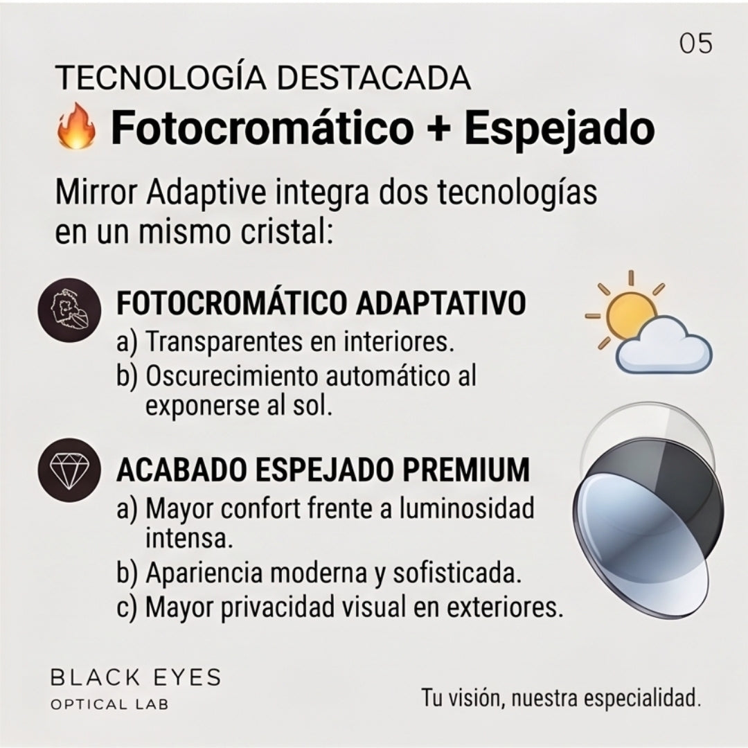 Mirror Adaptive | Fotocromático + Espejado. Dos tecnologías, una experiencia visual superior.